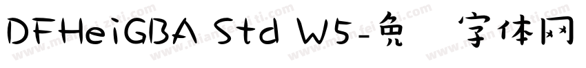 DFHeiGBA Std W5字体转换